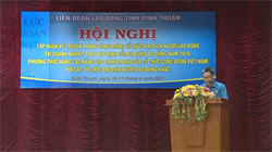 Liên đoàn Lao động tỉnh Bình Thuận tổ chức Hội nghị tập huấn cho cán bộ Công đoàn năm 2022